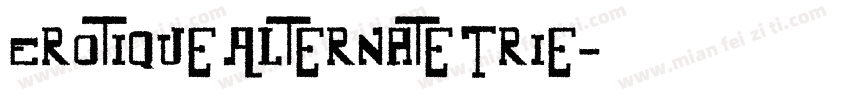 Erotique Alternate Trie字体转换